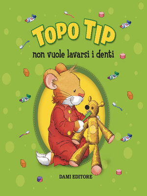 cover image of Topo Tip non vuole lavarsi i denti